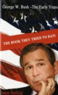 Fortunate Son: George W. Bush - The Early Years
