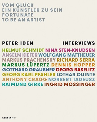 Fortunate to Be an Artist: Peter Iden Interviews - Mssinger, Ingrid (Editor)