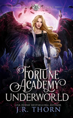 Fortune Academy Underworld: Book Eight - Thorn, J R