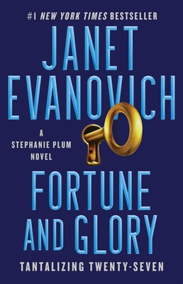 Fortune and Glory: Tantalizing Twenty-Seven - Evanovich, Janet
