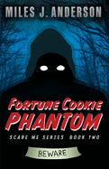 Fortune Cookie Phantom