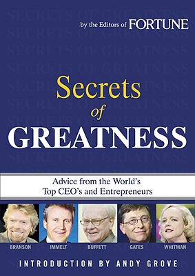 Fortune: Secrets of Greatness - Fortune Magazine, Editors Of, and Editors of Fortune Magazine