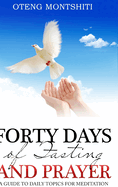 Forty days of fasting and prayer