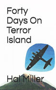 Forty Days On Terror Island