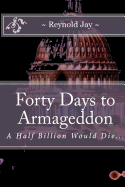 Forty Days to Armageddon: A Watchdogg Novel