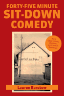 Forty-Five Minute Sit-Down Comedy: With Observations, Opinions, and Random Ramblings