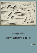 Forty Modern Fables