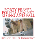 Forty Prayer Points Against Rising and Fall