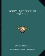 Forty Questions of the Soul