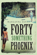 Forty Something Phoenix