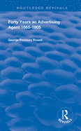 Forty Years an Advertising Agent: 1865-1905