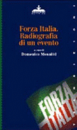 Forza Italia: Radiografia Di Un Evento