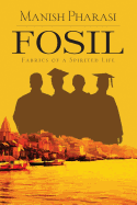 Fosil: Fabrics of a Spirited Life