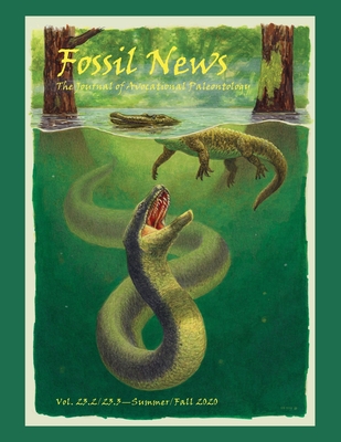 Fossil News: The Journal of Avocational Paleontology: Vol. 23.2/23.3-Summer/Fall 2020 - Taylor, Paul D, and Lucas, Spencer G