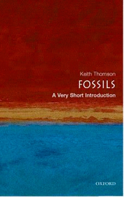 Fossils: A Very Short Introduction - Thomson, Keith