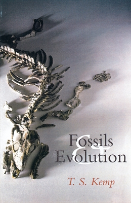 Fossils and Evolution - Kemp, Tom