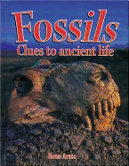 Fossils: Clues to Ancient Life