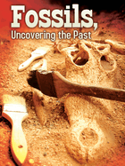 Fossils: Uncovering the Past