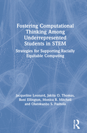 Fostering Computational Thinking Among Underrepresented Students in Stem: Strategies for Supporting Racially Equitable Computing