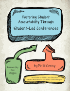Fostering Student Accountability Through Student Led Conferences