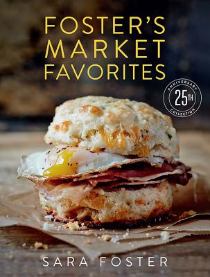 Foster's Market Favorites: 25th Anniversary Collection - Foster, Sara