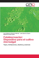 Fotobiorreactor: Dispositivo para el cultivo microalgal