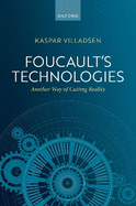 Foucault's Technologies: Another Way of Cutting Reality