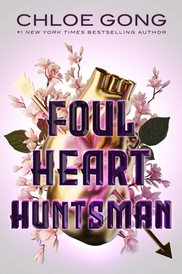 Foul Heart Huntsman - Gong, Chloe
