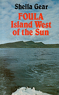 Foula: Island West of the Sun