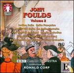 Foulds: Orchestral Music Vol. 2