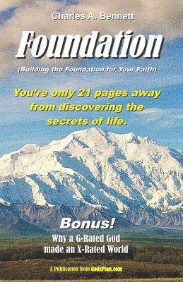 Foundation: Building a Solid Foundation for Life - Bennett, Charles a