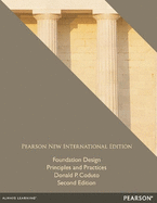 Foundation Design: Principles and Practices: Pearson New International Edition