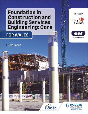 Foundation in Construction and Building Services Engineering: Core (Wales): For City & Guilds / EAL - Jones, Mike