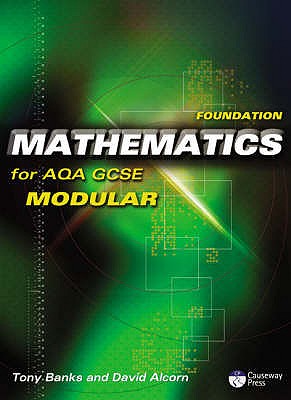 Foundation Mathematics for AQA GCSE (Modular) - Alcorn, David, and Banks, Tony