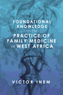 Foundational Knowledge for the Practice of Family Medicine in West Africa