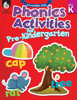 Foundational Skills: Phonics for Pre-Kindergarten - Shell Education