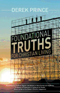Foundational Truths for Christian Living