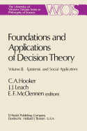 Foundations and Applications of Decision Theory: Volume II: Epistemic and Social Applications