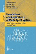 Foundations and Applications of Multi-Agent Systems: Ukmas Workshop 1996-2000, Selected Papers