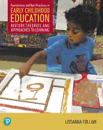 Foundations and Best Practices in Early Childhood Education: History, Theories, and Approaches to Learning, Enhanced Pearson Etext -- Access Card