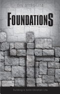 Foundations: Building a Solid Christian Life