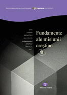 Foundations for Christian Mission, Student Workbook: Capstone Module 4, Romanian Edition
