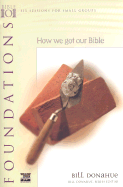 Foundations: How We Got Our Bible