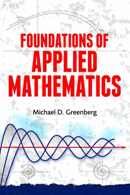 Foundations of Applied Mathematics - Greenberg, Michael D