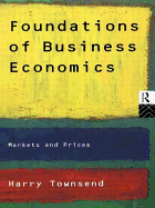 Foundations of Business Economics: Markets and Prices