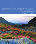Foundations of Career Counseling: A Case-Based Approach with Mylab Counseling with Pearson Etext -- Access Card Package