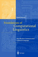 Foundations of Computational Linguistics: Man- Machine Communication in Natural Language