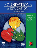 Foundations of Education: An EMS Approach - National Association of Ems Educators