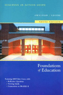 Foundations of Education: Teaching in Action Guide - Ornstein, Allan C, Professor, and Levine, Daniel