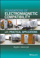 Foundations of Electromagnetic Compatibility: with Practical Applications